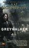 [Greywalker 01] • Greywalker